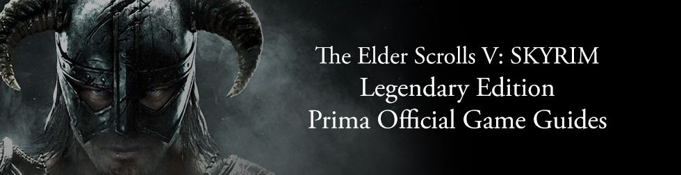 Prima Guide The Elder Scrolls V: Skyrim Legendary Edition